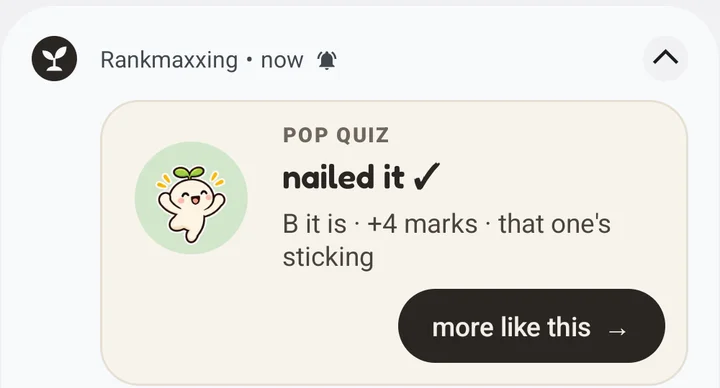 Notification after answering: nailed it, +4 marks